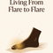 How to Stop Living From Flare to Flare - e-book